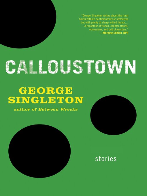 Title details for Calloustown by George Singleton - Available